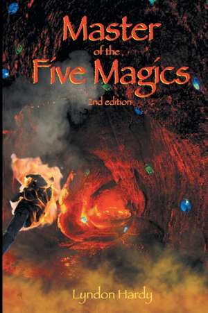 Master of the Five Magics de Lyndon M Hardy