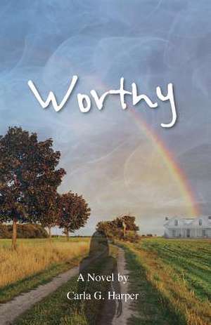 Worthy de Carla G Harper