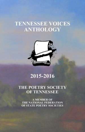 Tennessee Voices Anthology 2015-2016 de Russell H. Strauss