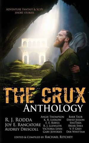 The Crux Anthology de Rachael Ritchey