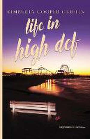 Life in High Def de Kimberly Cooper Griffin