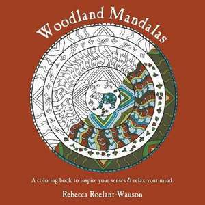 Woodland Mandalas de Rebecca Roelant-Wauson