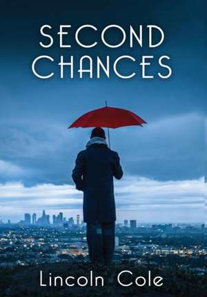 Second Chances de Lincoln Cole