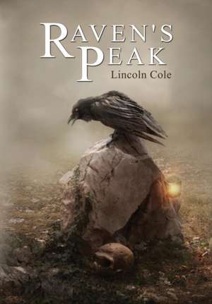 Raven's Peak de Lincoln Cole