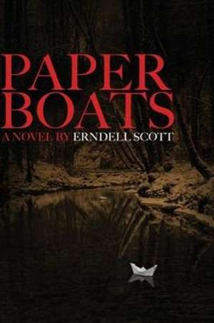 Paper Boats de Erndell Scott