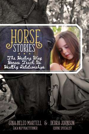 Horse Stories de Gina E Deleo Martell