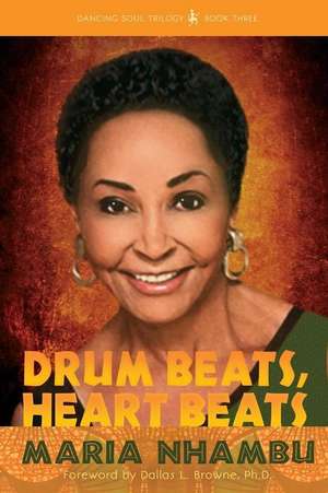 Drum Beats, Heart Beats de Maria Nhambu