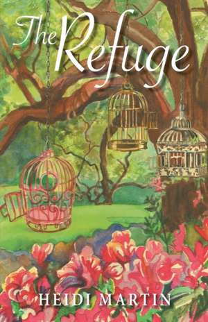 The Refuge de Heidi Martin