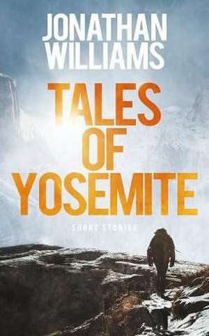 Tales of Yosemite