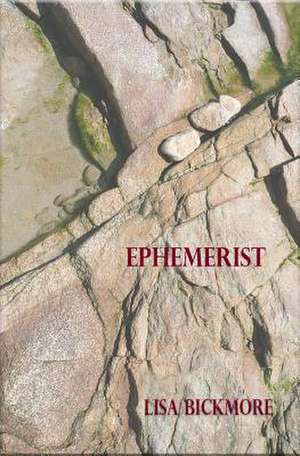 EPHEMERIST de Lisa Bickmore