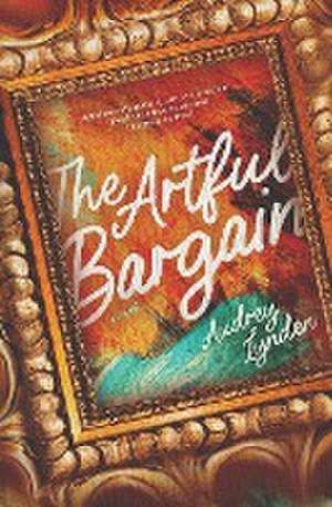The Artful Bargain de Audrey Lynden