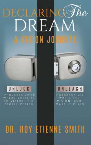 Declaring the dream de Roy Etienne Smith