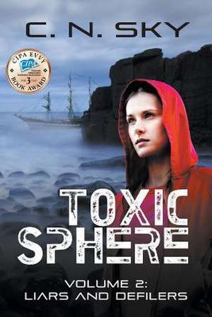 Toxic Sphere de C. N. Sky