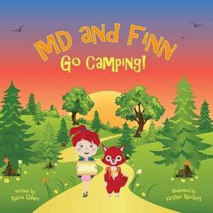 MD and Finn Go Camping! de Rania Eldam