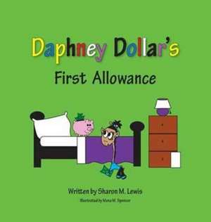 Daphney Dollar's First Allowance de Sharon M Lewis