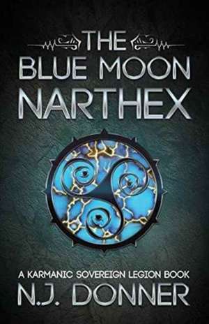 The Blue Moon Narthex de N. J. Donner