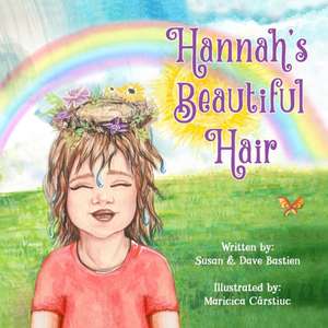 Hannah's Beautiful Hair de Susan Bastien