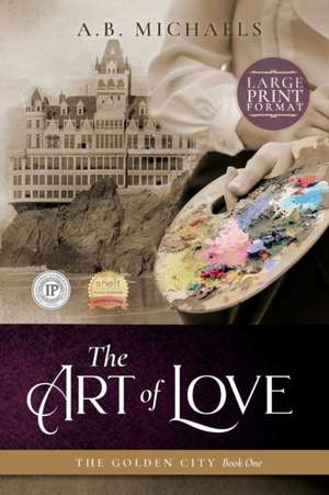 The Art of Love de A. B. Michaels