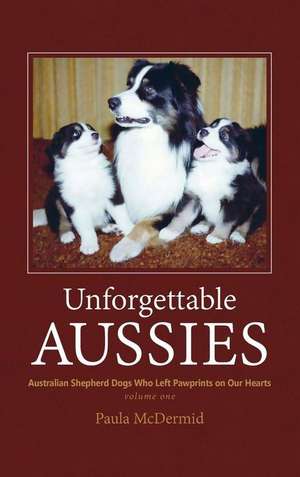 Unforgettable Aussies de Paula J Mcdermid