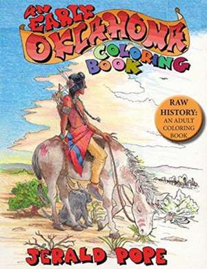 An Early Oklahoma Coloring Book de Jerald Pope