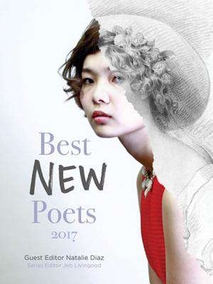 Best New Poets 2017 de Natalie Diaz