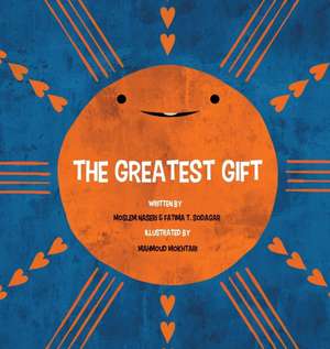 The Greatest Gift de Fatima T. Sodagar