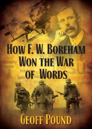 How F. W. Boreham Won the War of Words de Geoff Pound