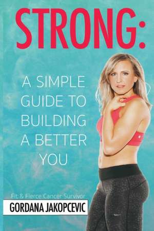 Strong de Gordana Jakopcevic