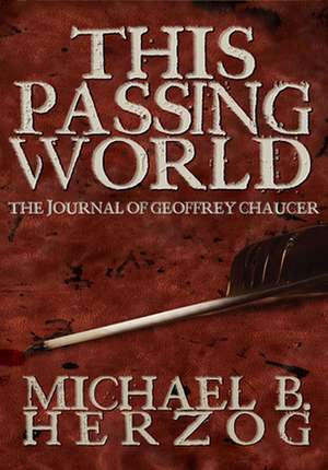 This Passing World de Michael Herzog