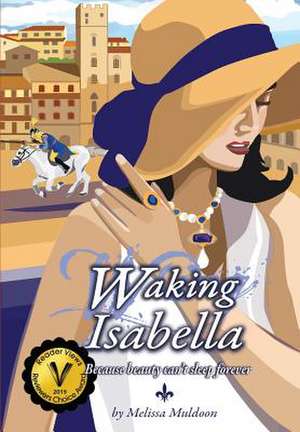 Waking Isabella de Melissa P Muldoon