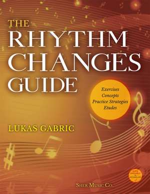 The Rhythm Changes Guide de Lukas Gabric