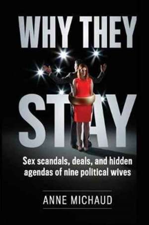 Why They Stay de Anne Michaud