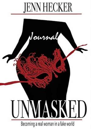 Unmasked de Jenn Hecker