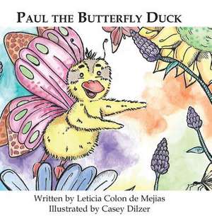 Paul the Butterfly Duck de Leticia Colon De Mejias