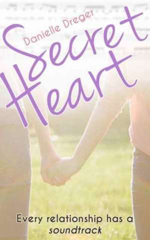 Secret Heart de Danielle Dreger