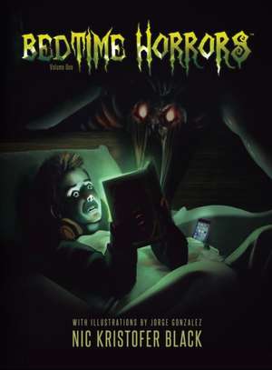 Bedtime Horrors de Nic Kristofer Black