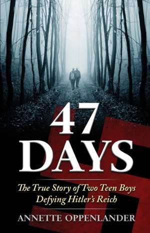 47 Days de Annette Oppenlander