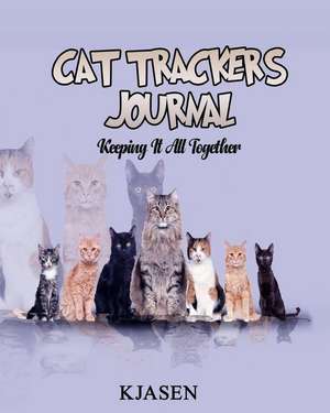 Cat Tracker's Journal: Keeping It All Together BLUE de Kjasen