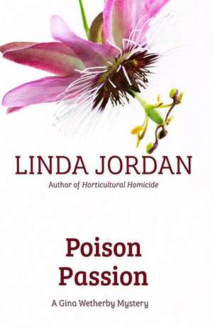 Poison Passion de Linda Jordan