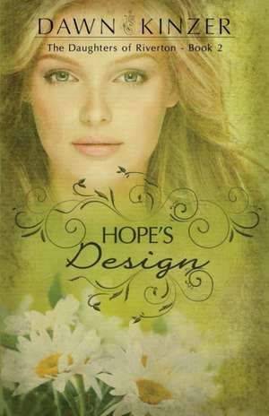 Hope's Design de Dawn Kinzer