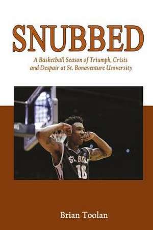 Snubbed de Brian Toolan
