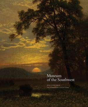 Museum of the Southwest de Wendy Earle