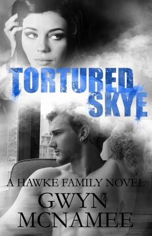 Tortured Skye de Gwyn McNamee