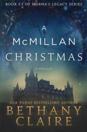 A McMillan Christmas - A Novella de Bethany Claire