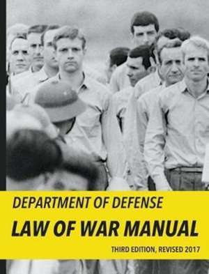 Department of Defense Law of War Manual (2017) de Office of Gen. Counse Dep't of Defense