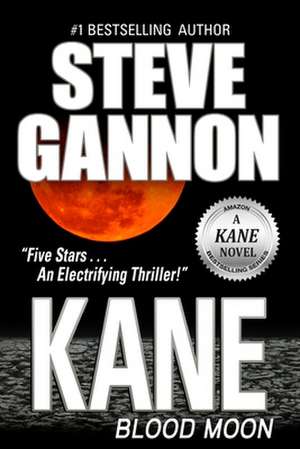 Kane: Blood Moon de Steve Gannon