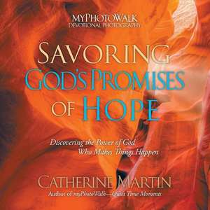 Savoring God's Promises of Hope de Catherine Martin