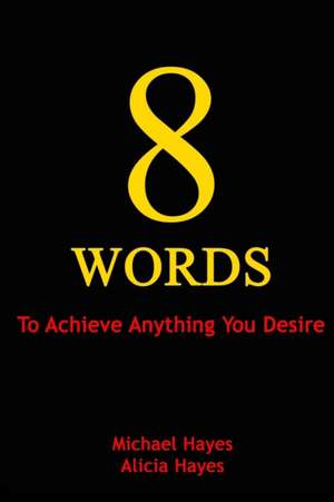 8 Words de Michael Hayes