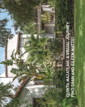 Quinta Mazatlan de Pino Shah