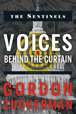 Voices Behind the Curtain de Gordon Zuckerman